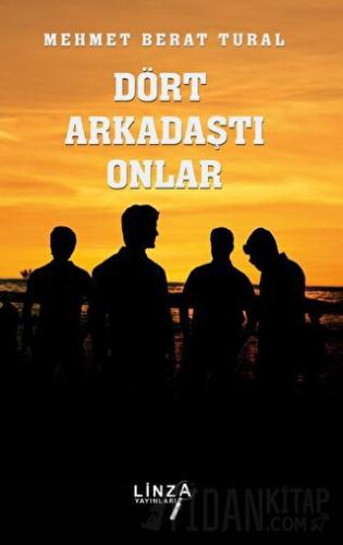 Dört Arkadaştı Onlar