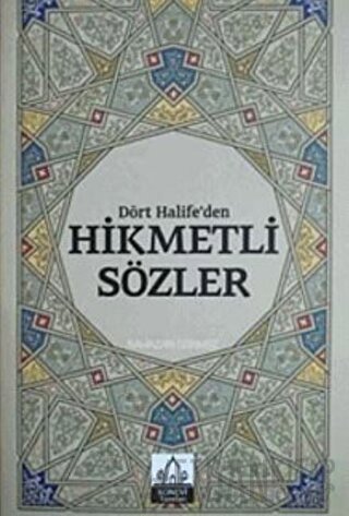 Dört Halifeden Hikmetli Sözler