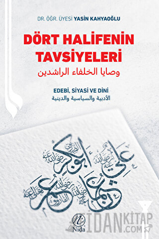 Dört Halifenin Tavsiyeleri - Edebi, Siyasi ve Dini