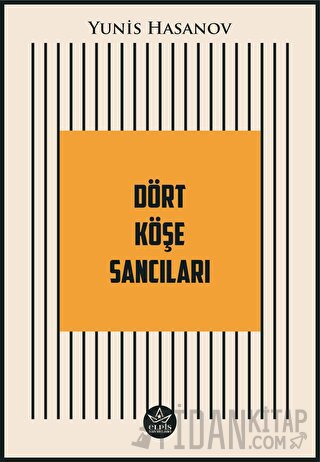 Dört Köşe Sancıları