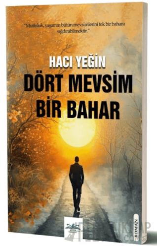 Dört Mevsim Bir Bahar