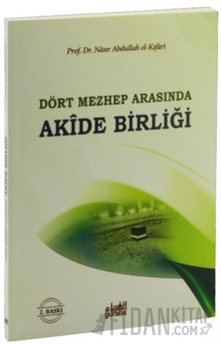 Dört Mezhep Arasında / Akide Birliği