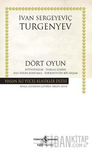 Dört Oyun (Ciltli) İvan Sergeyeviç Turgenyev