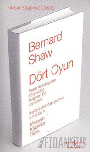 Dört Oyun (Ciltli) Bernard Shaw