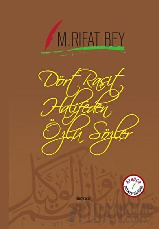 Dört Raşit Halifeden Özlü Sözler (Arapça-Türkçe) (Ciltli)