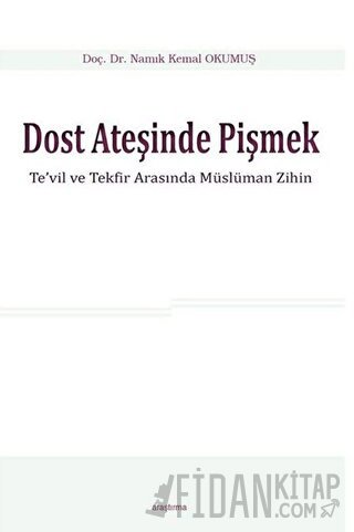 Dost Ateşinde Pişmek