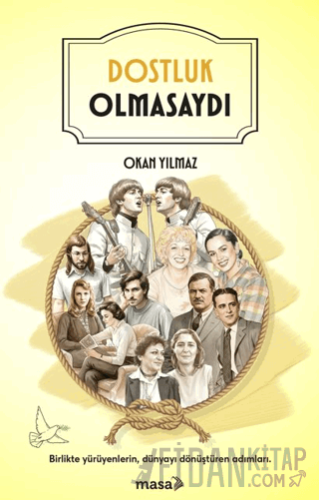 Dostluk Olmasaydı