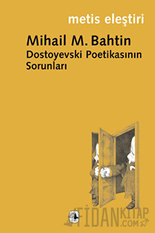 Dostoyevski Poetikasının Sorunları