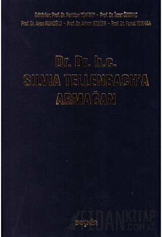Dr. Dr. h.c. Silvia Tellenbach'a Armağan (Ciltli)