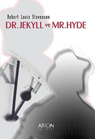 Dr. Jekyll ve Mr. Hyde Robert Louis Stevenson