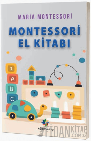 Dr. Montessori’nin El Kitabı Maria Montessori