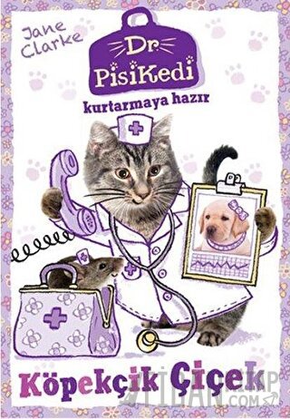 Dr. Pisikedi Kurtarmaya Hazır-Köpekçik Çiçek