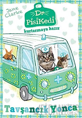 Dr. Pisikedi Kurtarmaya Hazır: Tavşancık Yonca