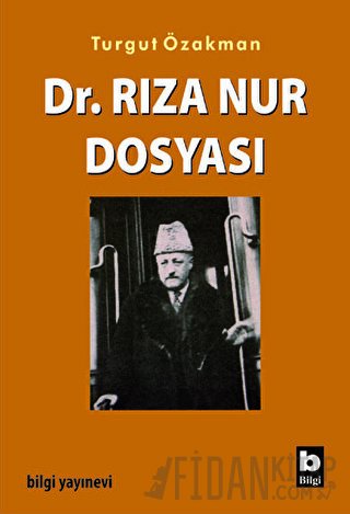Dr. Rıza Nur Dosyası