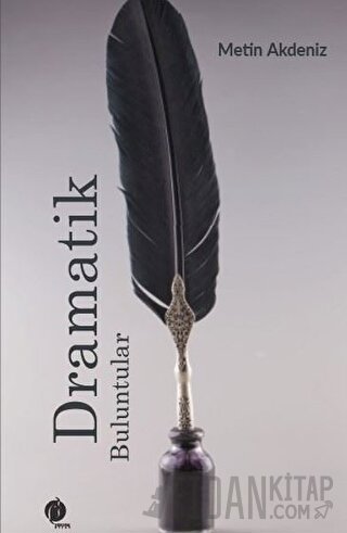 Dramatik Buluntular Metin Akdeniz