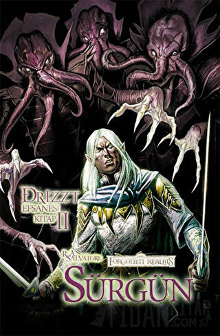 Drizzt Efsanesi 2. Kitap : Sürgün