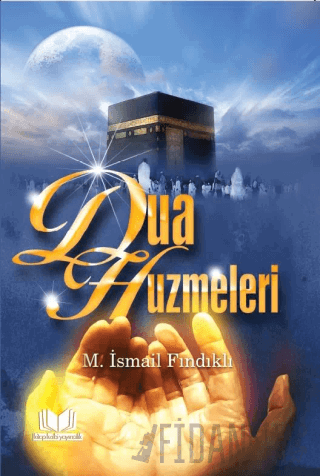 Dua Huzmeleri M. İsmail Fındıklı