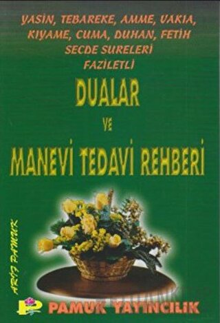 Dualar ve Manevi Tedavi Rehberi (Yasin-002)