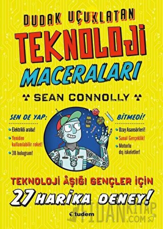 Dudak Uçuklatan Teknoloji Maceraları