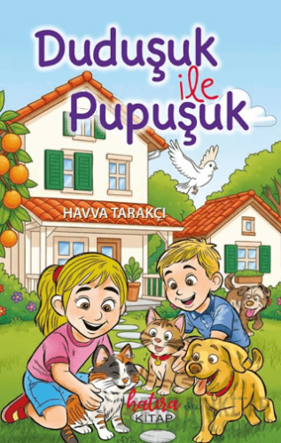 Duduşuk İle Pupuşuk Havva Tarakçı