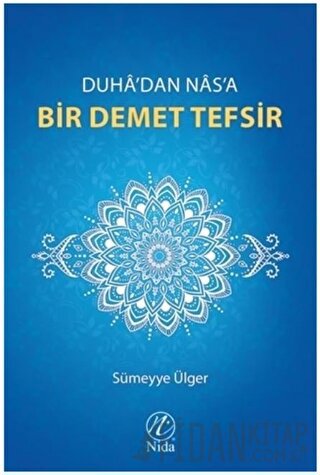 Duha'dan Nas'a Bir Demet Tefsir Sümeyye Ülger