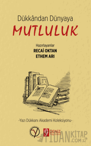 Dükkan’dan Dünya’ya Mutluluk