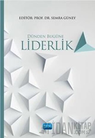 Dünden Bugüne Liderlik