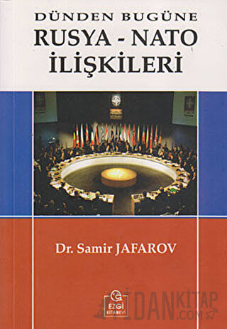 Dünden Bugüne Rusya-Nato İlişkileri