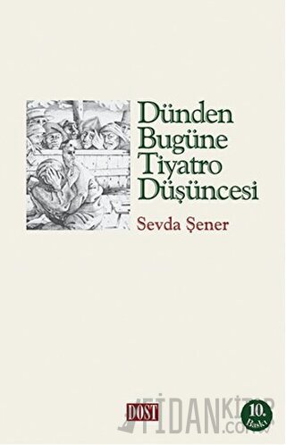 Dünden Bugüne Tiyatro Düşüncesi
