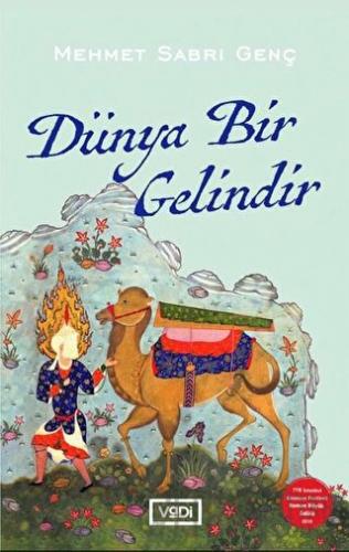 Dünya Bir Gelindir Mehmet Sabri Genç