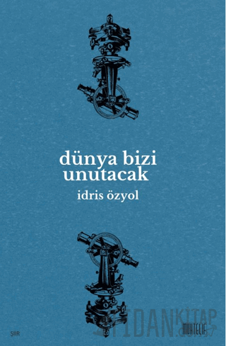 Dünya Bizi Unutacak