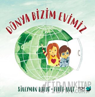 Dünya Bizim Evimiz
