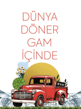 Dünya Döner Gam İçinde Reşit Güngör Kalkan