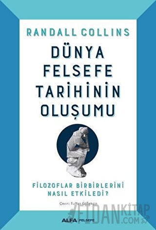 Dünya Felsefe Tarihinin Oluşumu (Ciltli)