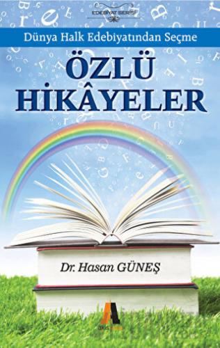 Dünya Halk Edebiyatından Seçme Özlü Hikayeler Hasan Güneş