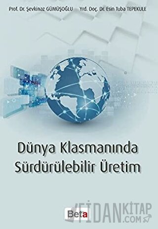 Dünya Klasmanında Sürdürülebilir Üretim