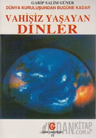 Dünya Kuruluşundan Bugüne Kadar Vahisiz Yaşayan Dinler