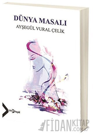 Dünya Masalı Ayşegül Vural Çelik