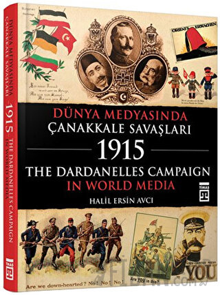 Dünya Medyasında Çanakkale Savaşları (Ciltli) Halil Ersin Avcı