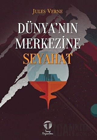 Dünya’nın Merkezine Seyahat