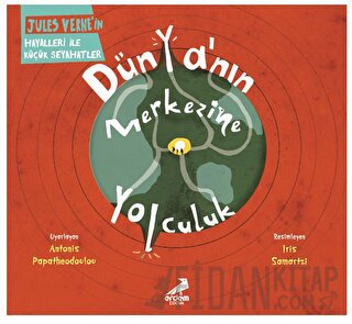 Dünya’nın Merkezine Yolculuk
