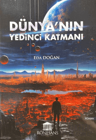 Dünya’nın Yedinci Katmanı Eda Doğan