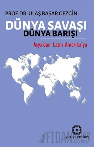 Dünya Savaşı Dünya Barışı
