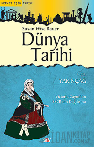 Dünya Tarihi 4. Cilt: Yakınçağ