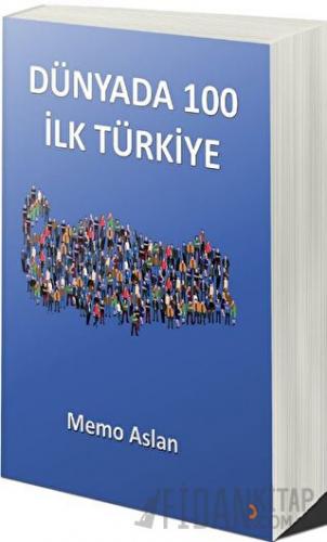 Dünyada 100 İlk Türkiye Memo Aslan
