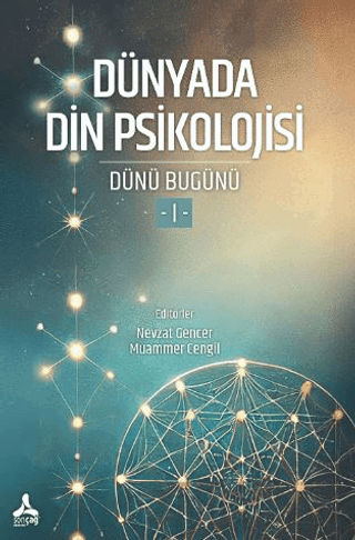 Dünyada Din Psikolojisi (Dünü Bugünü - 1)