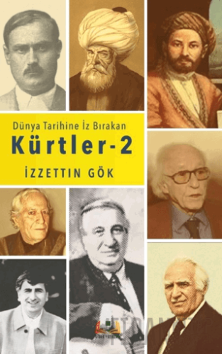 Dünyada İz Bırakan Kürtler - 2 İzzettin Gök