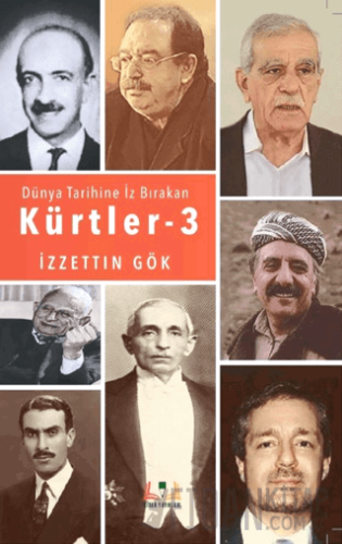 Dünyada İz Bırakan Kürtler - 3 İzzettin Gök