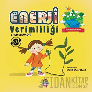 Dünyamızı Koruyalım - Enerji Verimliliği