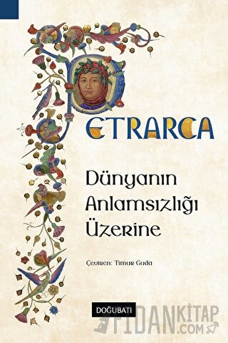 Dünyanın Anlamsızlığı Üzerine Francesco Petrarca